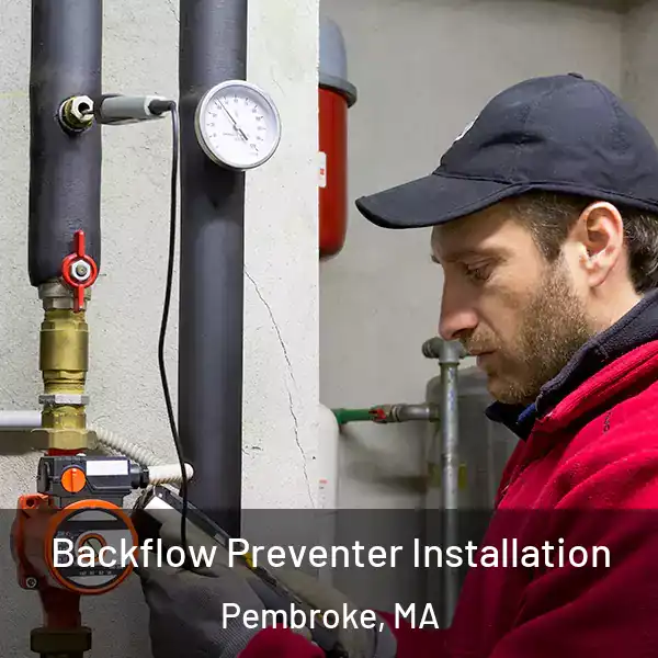  Backflow Preventer Installation Pembroke, MA