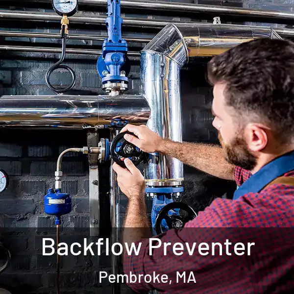  Backflow Preventer Pembroke, MA