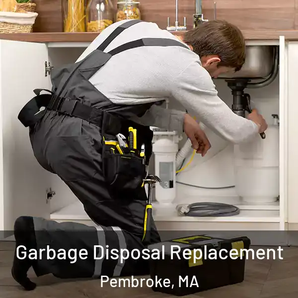  Garbage Disposal Replacement Pembroke, MA