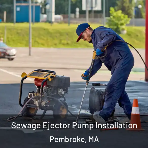  Sewage Ejector Pump Installation Pembroke, MA