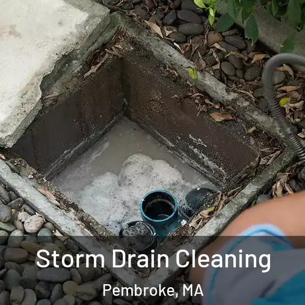  Storm Drain Cleaning Pembroke, MA
