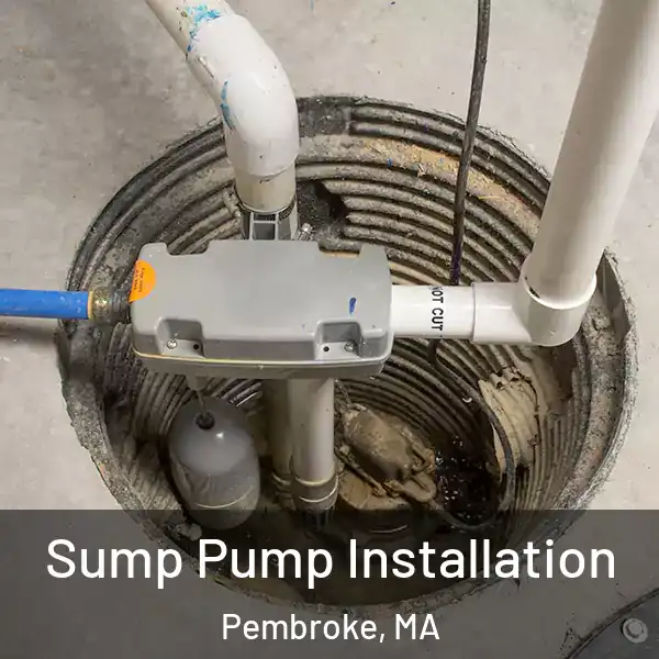  Sump Pump Installation Pembroke, MA