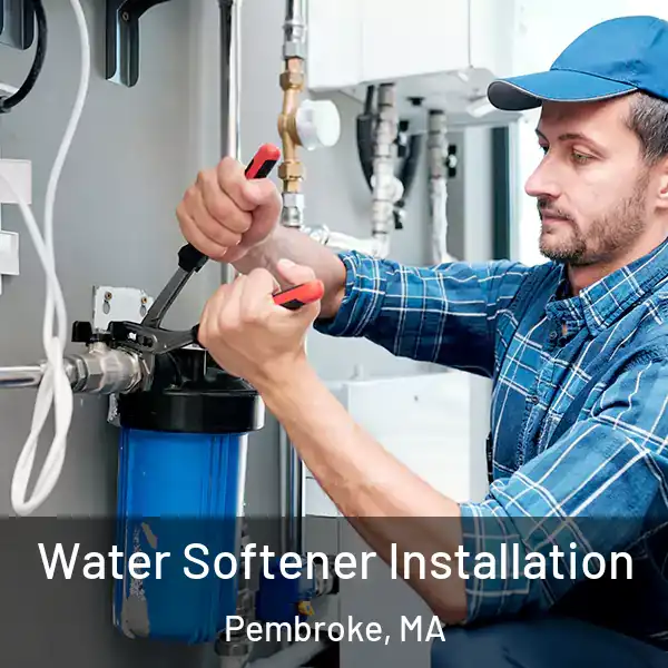  Water Softener Installation Pembroke, MA
